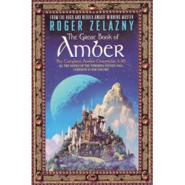 The Great Book of Amber : The Complete Amber Chronicles, 1-10