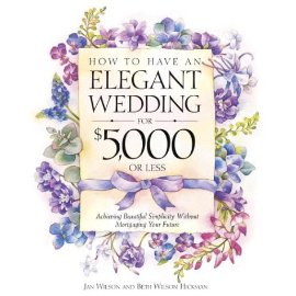 How to Have an Elegant Wedding for $5000