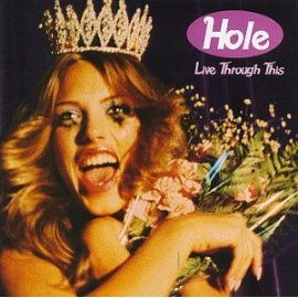 Hole - Live Through This [Bonus CD]