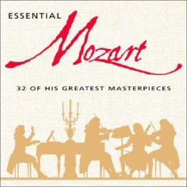 Essential Mozart: 32 Of His Greatest Masterpieces
