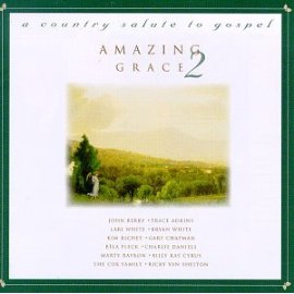 Amazing Grace, Vol. 2: A Country Salute to Gospel
