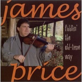 James Price - Fiddlin the Old Time Way