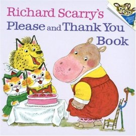 Richard Scarry's Please and Thank You Book (Random House Picturebacks)