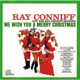 Ray & the Ray Conniff Singers Conniff - We Wish You a Merry Christmas
