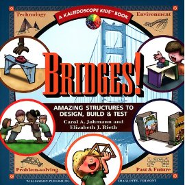 Bridges: Amazing Structures to Design, Build & Test (Kaleidoscope Kids)