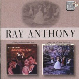 Ray Anthony - Plays for Dancers in Love/Plays for Dream Dancing