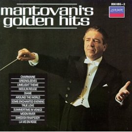 The Mantovani Orchestra - Mantovani's Golden Hits