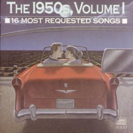 16 Most Requested Songs of the 1950's, Vol. 1