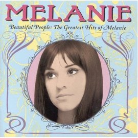Melanie - Beautiful People: The Greatest Hits Of Melanie