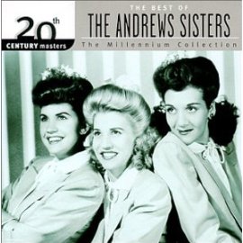 The Andrews Sisters - 20th Century Masters: The Best of the Andrews Sisters (Millennium Collection)