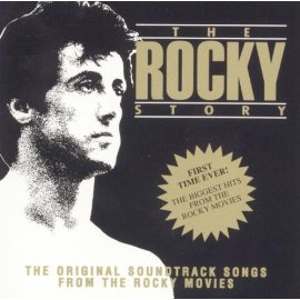The Rocky Story: The Original Soundtrack Songs From The Rocky Movies (Soundtrack Anthology)