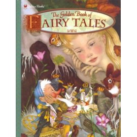 The Golden Book of Fairy Tales (Golden Classics)