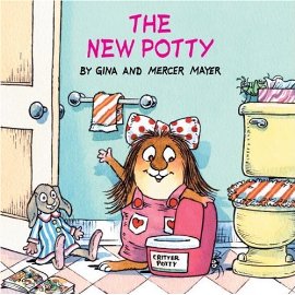 The New Potty (Mercer Mayer's Little Critter (Paperback))