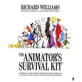 The Animator's Survival Kit: A Manual of Methods, Principles, and Formulas for Classical, Computer, Games, Stop Motion, and Internet Animators