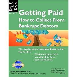Getting Paid: How to Collect from Bankrupt Debtors (Getting Paid: How to Collect from Bankrupt Debtors)