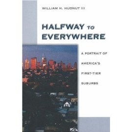 Halfway to Everywhere: A Portrait of America's First-Tier Suburbs