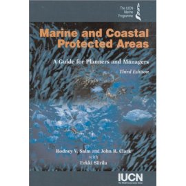 Marine and Coastal Protected Areas: A Guide for Planners and Managers