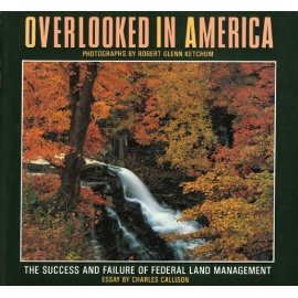 Overlooked in America: The Success and Failure of Federal Land Management