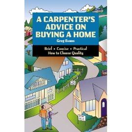 A Carpenter's Advice on Buying a Home