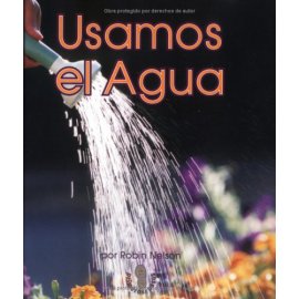 Usamos El Agua (First Step Nonfiction)