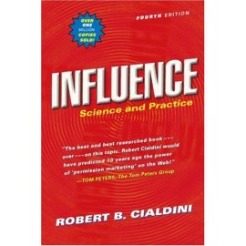 Influence: Science and Practice (4th Edition)
