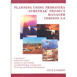 Planning Using Primavera SureTrak Project Manager Version 3.0