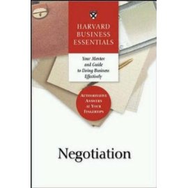 Harvard Business Essentials Guide to Negotiation