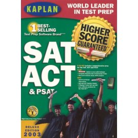 Kaplan Higher Score SAT, ACT & PSAT Deluxe 2003