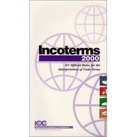 Incoterms 2000: ICC Official Rules for the Interpretation of Trade Terms