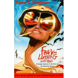 Fear and Loathing in Las Vegas : A Savage Journey to the Heart of the American Dream