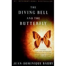 The Diving Bell and the Butterfly : A Memoir of Life in Death