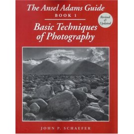 The Ansel Adams Guide : Basic Techniques of Photography - Book 1 (Ansel Adams's Guide to the Basic Techniques of Photography)