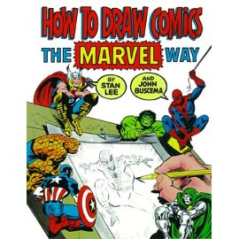 How to Draw Comics the Marvel Way