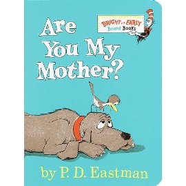 Are You My Mother (Bright & Early Board Books)