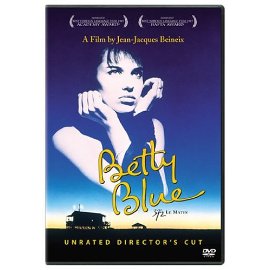 Betty Blue (Unrated Director's Cut)