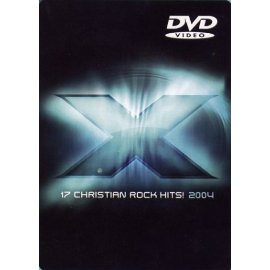 X 2004: 17 Christian Rock Hits!