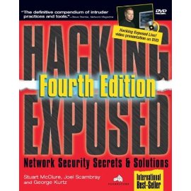 Hacking Exposed: Network Security Secrets & Solutions, Fourth Edition (Hacking Exposed)