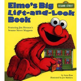Elmo's Big Lift-And-Look Book: Featuring Jim Henson's Sesame Street Muppets