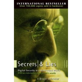 Secrets and Lies : Digital Security in a Networked World
