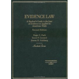Evidence Law: A Students Guide to the Law of Evidence as Applied in American Trials