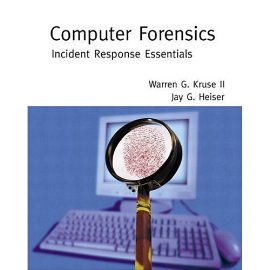 Computer Forensics : Incident Response Essentials