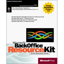 Microsoft Backoffice Small Business Server 4.5 Resource Kit