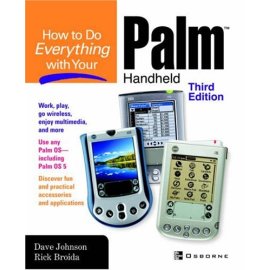 How to do Everything with Your Palm (TM) Handheld, Third Edition