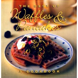 The Best of Waffles & Pancakes