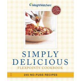 Simply Delicious : 245 No-Fuss Recipes--All 8 POINTS or Less