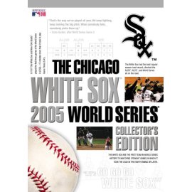 The Chicago White Sox: 2005 World Series