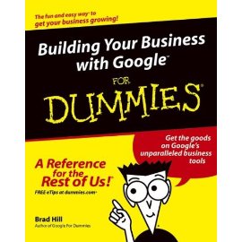 Building Your Business with Google For Dummies