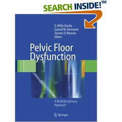 Pelvic Floor Dysfunction: A Multidisciplinary Approach