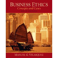 Business Ethics, A Teaching and Learning Classroom Edition: Concepts and Cases (6th Edition)