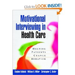 Motivational Interviewing in Health Care: Helping Patients Change Behavior (Applications of Motivational Interviewin) (1st Edition)